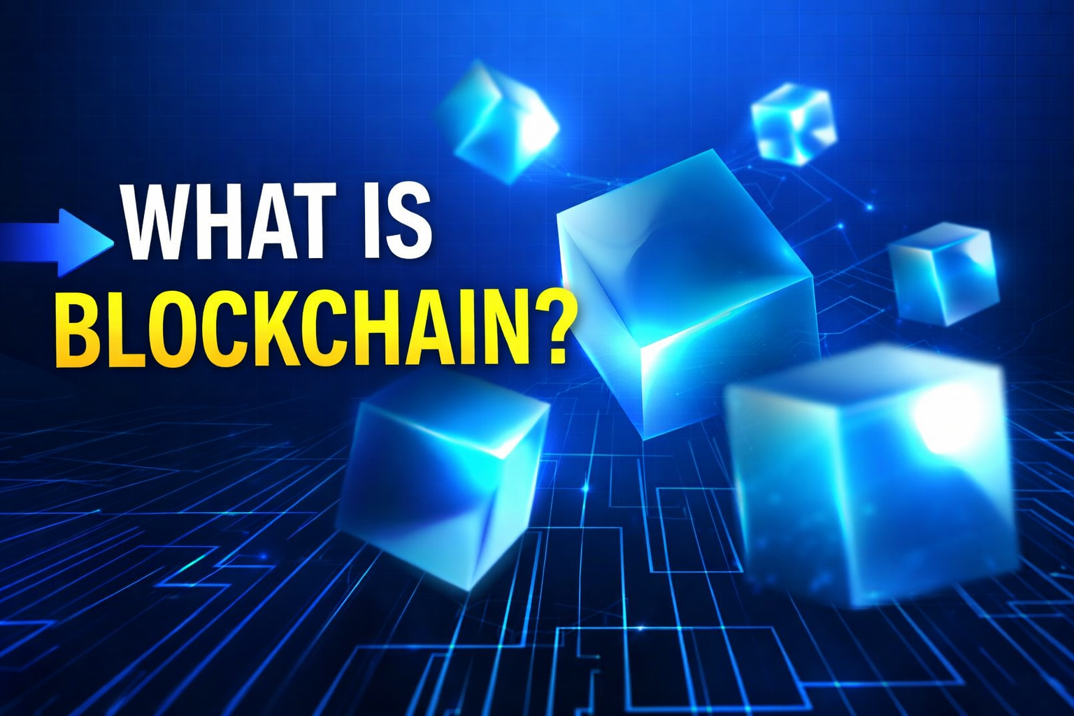 Blockchain Technology: A Complete Beginner’s Guide